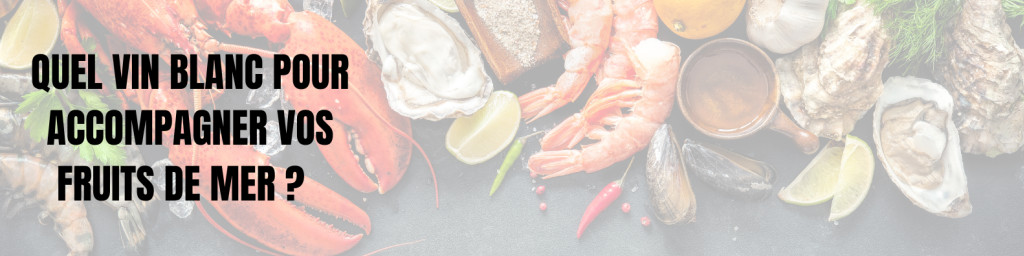 Vin avec les fruits de mer