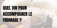 Quel vin boire avec le fromage ?
